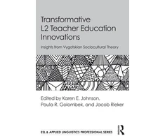 KNYGA Karen E Johnson Transformative L2 Teacher Education Innovations