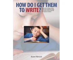 KNYGA Karen Filewych How Do I Get Them to Write?
