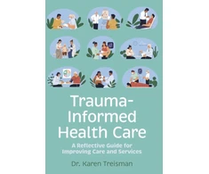 KNYGA Karen Treisman Trauma-Informed Health Care