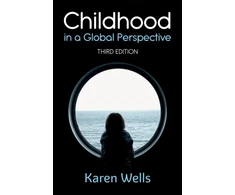 KNYGA Karen Wells Childhood in a Global Perspective
