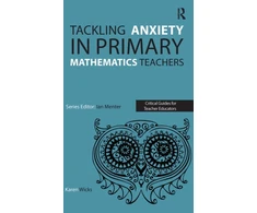 KNYGA Karen Wicks Tackling Anxiety in Primary Mathematics Teachers