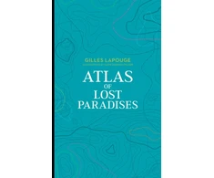 KNYGA Karin Doering Froger Atlas of Lost Paradises