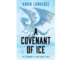 KNYGA Karin Lowachee Covenant of Ice