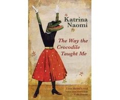 KNYGA Karina Naomi Way the Crocodile Taught Me