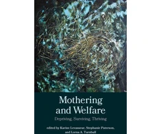 KNYGA Karine Levasseur Mothering and Welfare