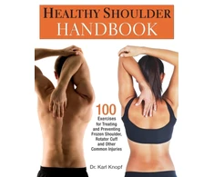 KNYGA Karl G Knopf Healthy Shoulder Handbook