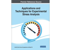 KNYGA Karthik Selva Kumar Applications and Techniques for Experimental Stress Analysis