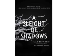 KNYGA Kat Howard Sleight of Shadows