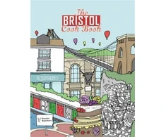 KNYGA Kate Eddison Bristol Cook Book, A Celebration of the Amazing Food and Drink on Our Doorstep