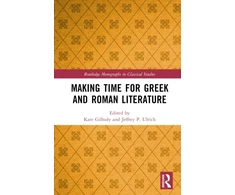 KNYGA Kate Gilhuly Making Time for Greek and Roman Literature