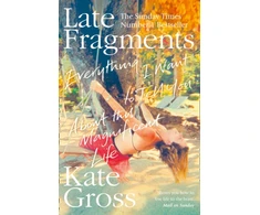 KNYGA Kate Gross Late Fragments