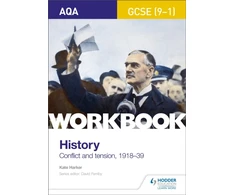 KNYGA Kate Harker AQA GCSE (9-1) History Workbook: Conflict and Tension, 1918-1939