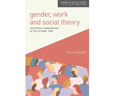 KNYGA Kate Huppatz Gender, Work and Social Theory