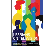 KNYGA Kate Mcnicholas Smith Lesbians on Television