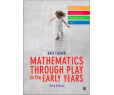 KNYGA Kate Tucker Mathematics Through Play in the Early Years