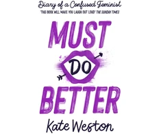 KNYGA Kate Weston Diary of a Confused Feminist: Must Do Better