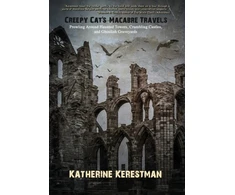 KNYGA Katherine Kerestman Creepy Cat's Macabre Travels