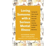KNYGA Katherine Ponte Loving Someone with a Serious Mental Illness