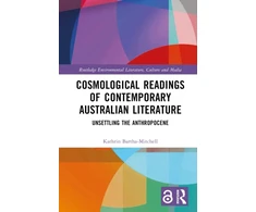 KNYGA Kathrin Bartha Mitchell Cosmological Readings of Contemporary Australian Literature