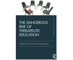 KNYGA Kathryn Ecclestone Dangerous Rise of Therapeutic Education