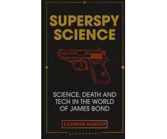 KNYGA Kathryn Harkup Superspy Science