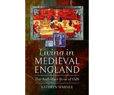 KNYGA Kathryn Warner Living in Medieval England