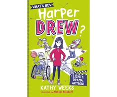 KNYGA Kathy Weeks What's New, Harper Drew?: Lights, Drama, Action!