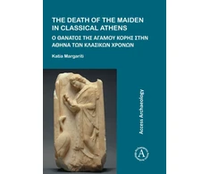 KNYGA Katia Margariti Death of the Maiden in Classical Athens