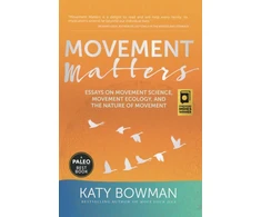 KNYGA Katy Bowman Movement Matters