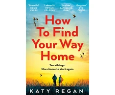 KNYGA Katy Regan How To Find Your Way Home