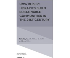 KNYGA Kaurri C. Williams-Cockfield How Public Libraries Build Sustainable Communities in the 21st Century