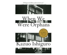 KNYGA Kazuo Ishiguro When We Were Orphans