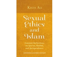 KNYGA Kecia Ali Sexual Ethics and Islam