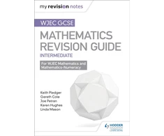 KNYGA Keith Pledger WJEC GCSE Maths Intermediate: Revision Guide