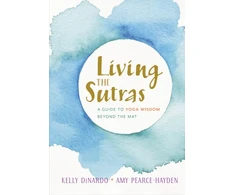 KNYGA Kelly Dinardo Living the Sutras