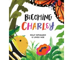 KNYGA Kelly Dipucchio Becoming Charley