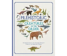 KNYGA Kelsey Oseid Prehistoric Creatures of the Order