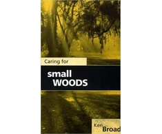 KNYGA Ken Broad Caring for Small Woods