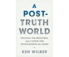 KNYGA Ken Wilber Post-Truth World