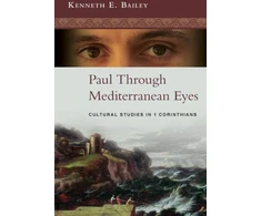 KNYGA Kenneth E Bailey Paul Through Mediterranean Eyes
