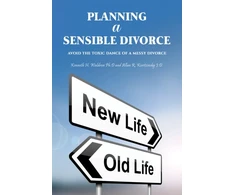 KNYGA Kenneth H. Waldron Ph D Planning a Sensible Divorce