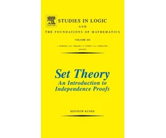 KNYGA Kenneth Kunen Set Theory An Introduction To Independence Proofs