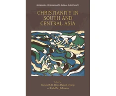 KNYGA Kenneth R Ross Christianity in South and Central Asia