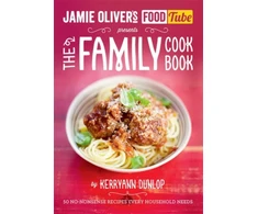 KNYGA Kerryann Dunlop Jamie's Food Tube: The Family Cookbook