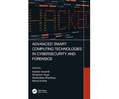 KNYGA Keshav Kaushik Advanced Smart Computing Technologies in Cybersecurity and Forensics