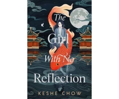 KNYGA Keshe Chow Girl With No Reflection
