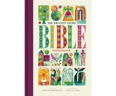 KNYGA Kevin Deyoung Biggest Story Bible Storybook (Large Format)