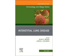 KNYGA Kevin K Brown Interstitial Lung Disease, An Issue of Immunology and Allergy Clinics of North America