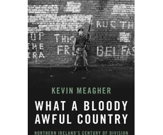 KNYGA Kevin Meagher What a Bloody Awful Country
