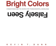 KNYGA Kevin T Dann Bright Colors Falsely Seen